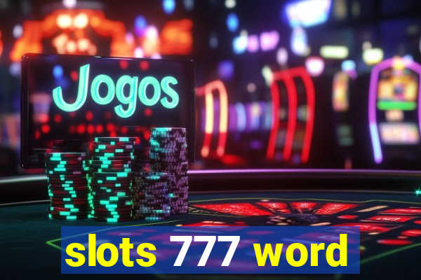 slots 777 word